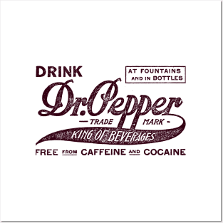 Dr. Pepper - King of Beverages Posters and Art